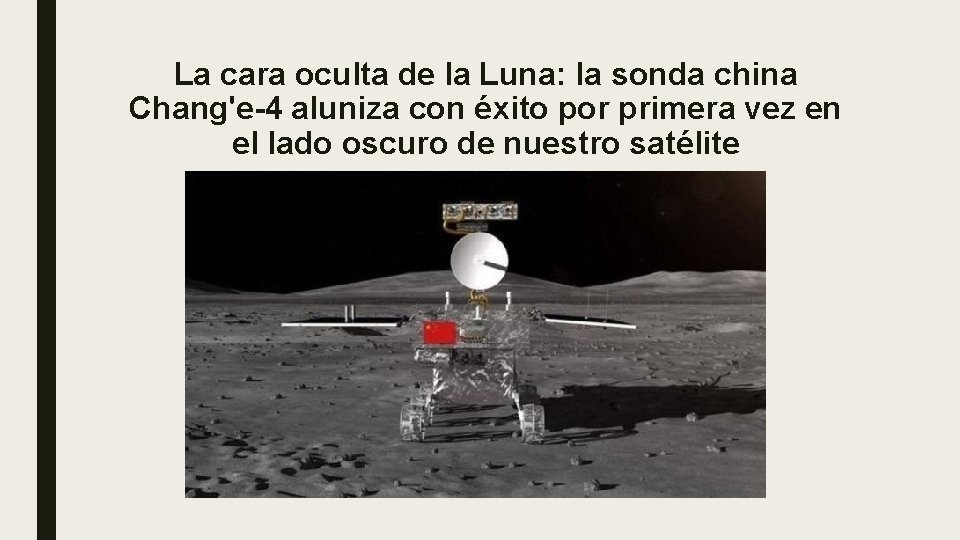 La cara oculta de la Luna: la sonda china Chang'e-4 aluniza con éxito por