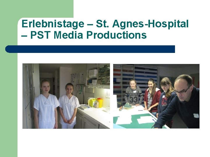 Erlebnistage – St. Agnes-Hospital – PST Media Productions 