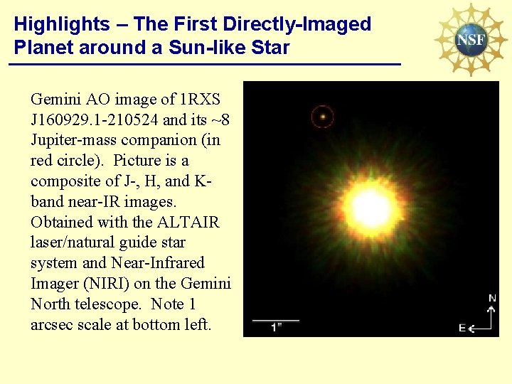 Highlights – The First Directly-Imaged Planet around a Sun-like Star Gemini AO image of