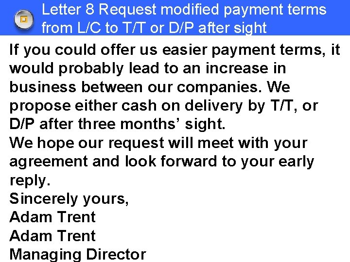 Letter 8 Request modified payment terms from L/C to T/T or D/P after sight