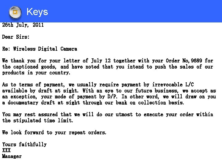 Keys 26 th July, 2011 Dear Sirs: Re: Wireless Digital Camera We thank you