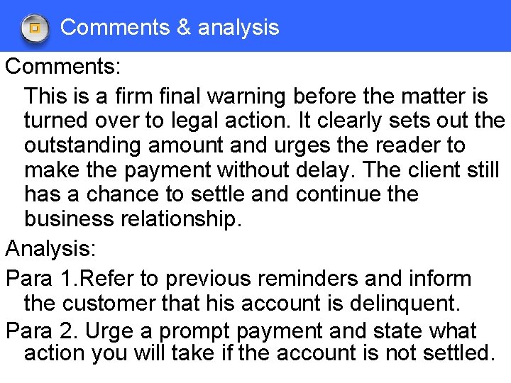 Comments & analysis Comments: This is a firm final warning before the matter is