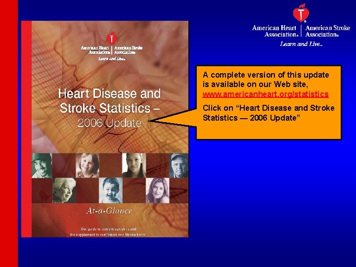 A complete version of this update is available on our Web site, www. americanheart.