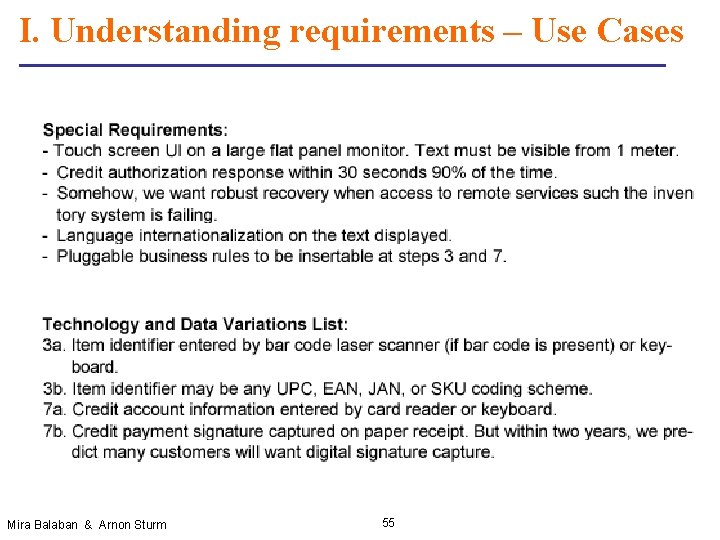 I. Understanding requirements – Use Cases Mira Balaban & Arnon Sturm 55 