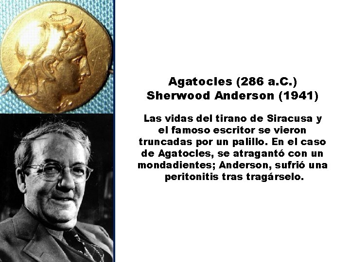 Agatocles (286 a. C. ) Sherwood Anderson (1941) Las vidas del tirano de Siracusa