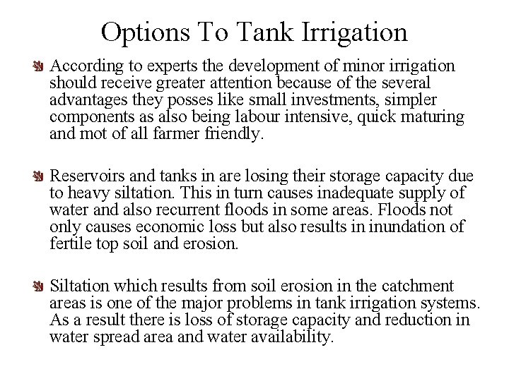 Options To Tank Irrigation According to experts the development of minor irrigation should receive