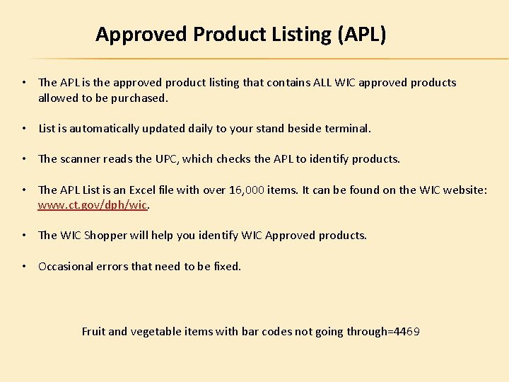 Approved Product Listing (APL) • The APL is the approved product listing that contains
