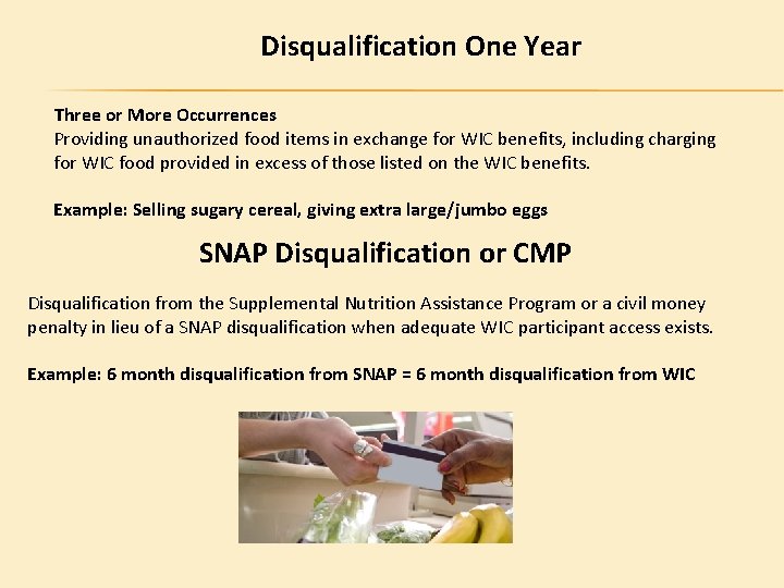 Disqualification One Year Three or More Occurrences Providing unauthorized food items in exchange for