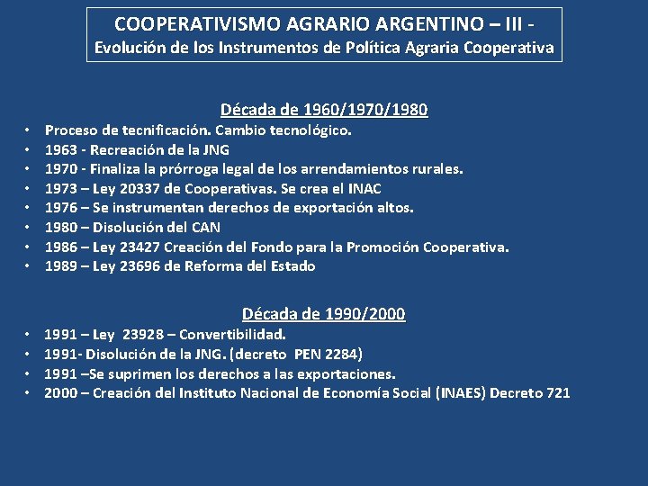 COOPERATIVISMO AGRARIO ARGENTINO – III - Evolución de los Instrumentos de Política Agraria Cooperativa