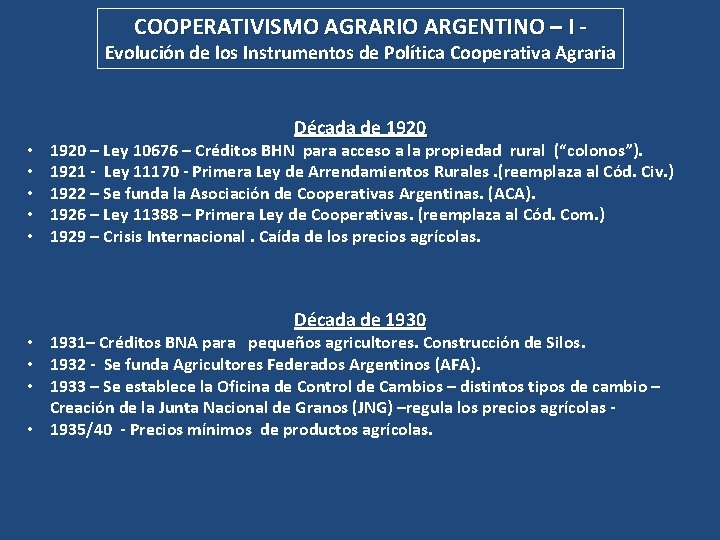 COOPERATIVISMO AGRARIO ARGENTINO – I - Evolución de los Instrumentos de Política Cooperativa Agraria