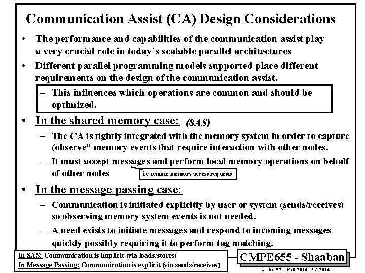 Communication Assist (CA) Design Considerations • The performance and capabilities of the communication assist