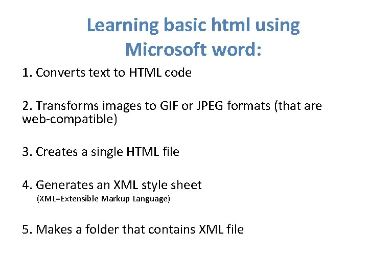 Learning basic html using Microsoft word: 1. Converts text to HTML code 2. Transforms Learning basic html using Microsoft word: 1. Converts text to HTML code 2. Transforms