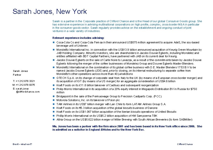 Sarah Jones, New York Sarah is a partner in the Corporate practice of Clifford