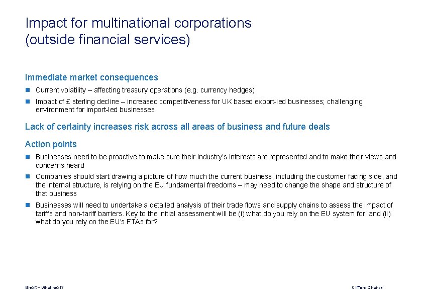 Impact for multinational corporations (outside financial services) Immediate market consequences Current volatility – affecting