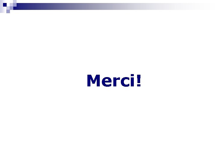 Merci! 