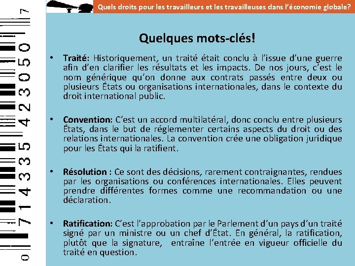 Quels droits pour les travailleurs et les travailleuses dans l’économie globale? Quelques mots-clés! •