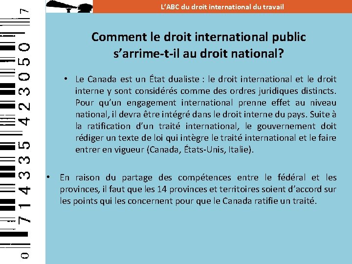 L’ABC du droit international du travail Comment le droit international public s’arrime-t-il au droit