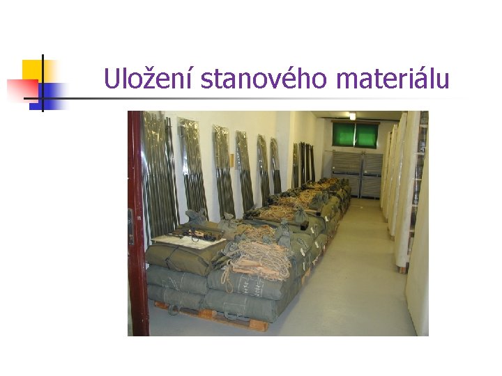 Uložení stanového materiálu 