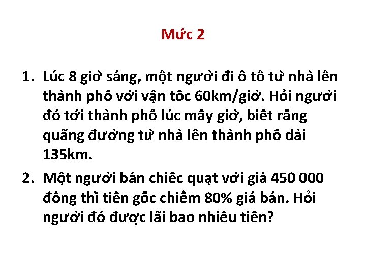 Mư c 2 1. Lu c 8 giơ sa ng, mô t ngươ i