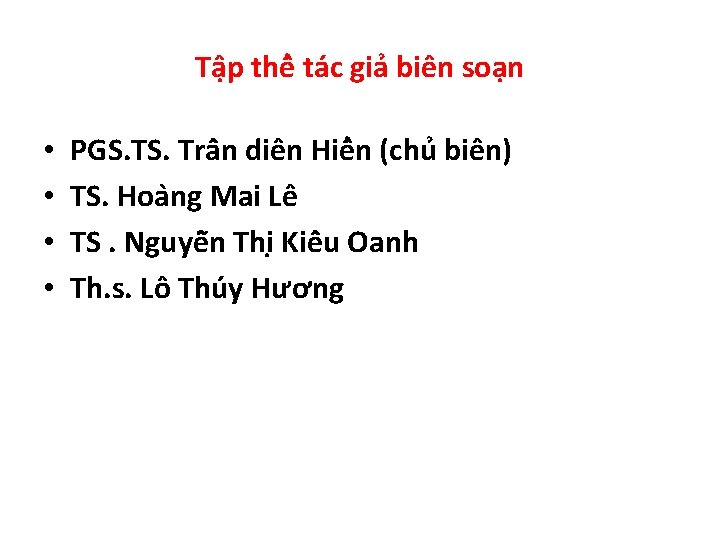 Tâ p thê ta c gia biên soa n • • PGS. Trâ n