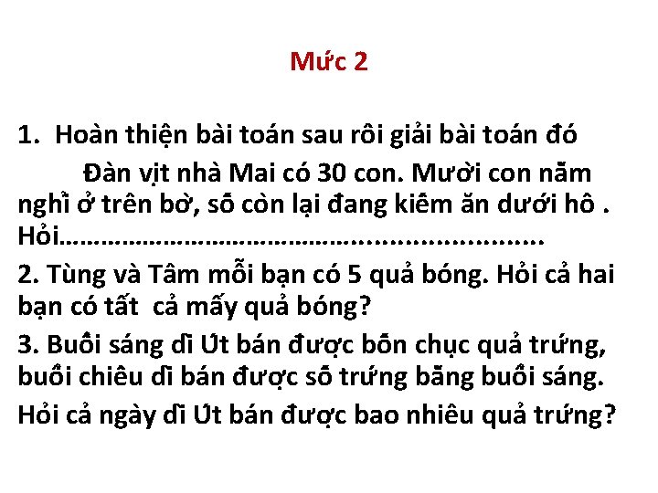 Mư c 2 1. Hoa n thiê n ba i toa n sau rô