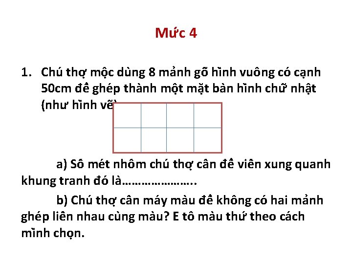 Mư c 4 1. Chu thơ mô c du ng 8 ma nh gô