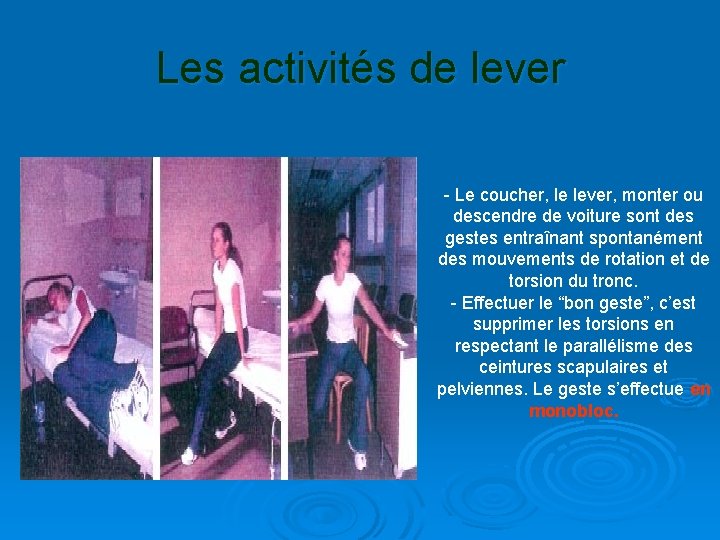 Les activités de lever - Le coucher, le lever, monter ou descendre de voiture