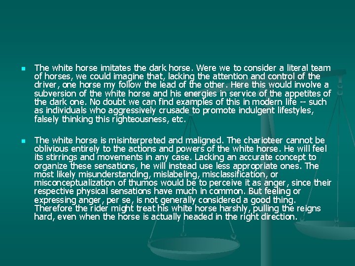 n n The white horse imitates the dark horse. Were we to consider a