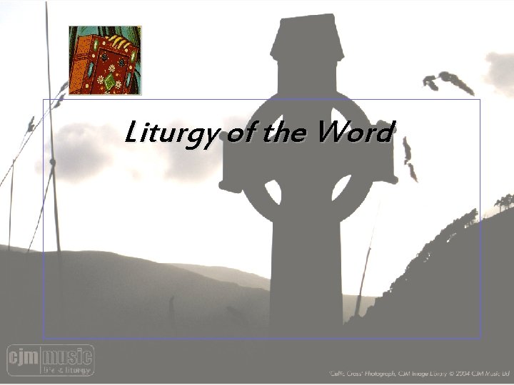 Liturgy of the Word 