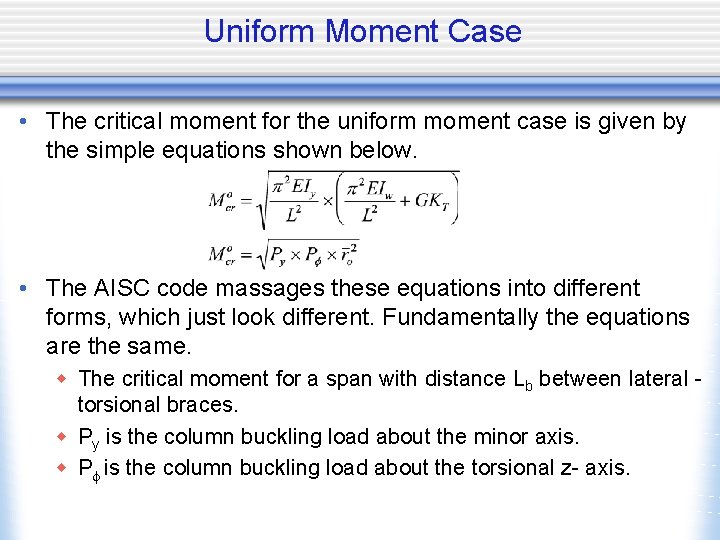 Uniform Moment Case • The critical moment for the uniform moment case is given