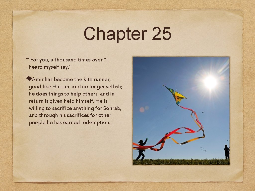 Chapter 25 ““For you, a thousand times over, ” I heard myself say. ”