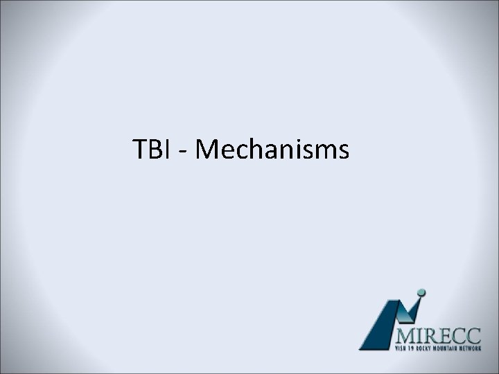 TBI - Mechanisms 