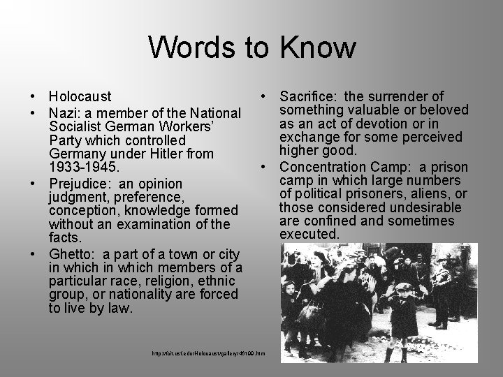 Words to Know • Holocaust • Nazi: a member of the National Socialist German