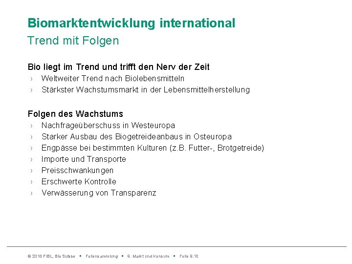 Biomarktentwicklung international Trend mit Folgen Bio liegt im Trend und trifft den Nerv der