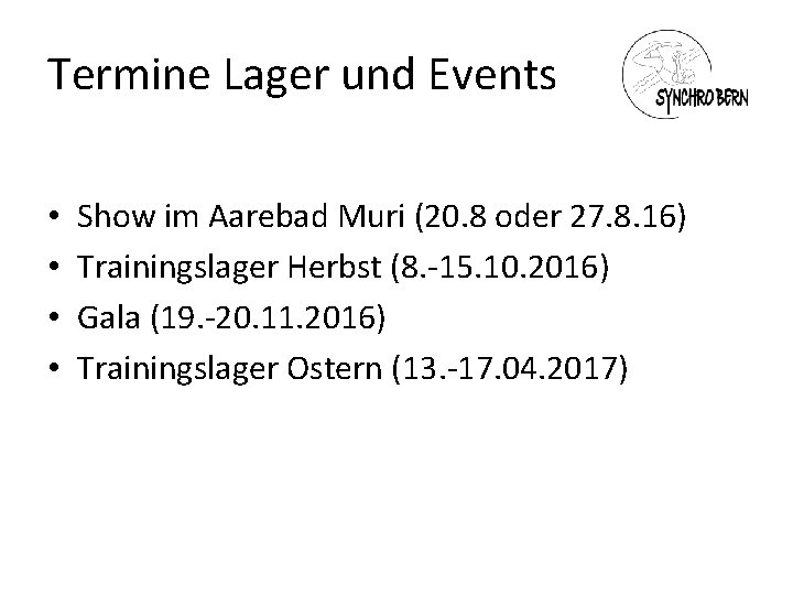 Termine Lager und Events • • Show im Aarebad Muri (20. 8 oder 27.