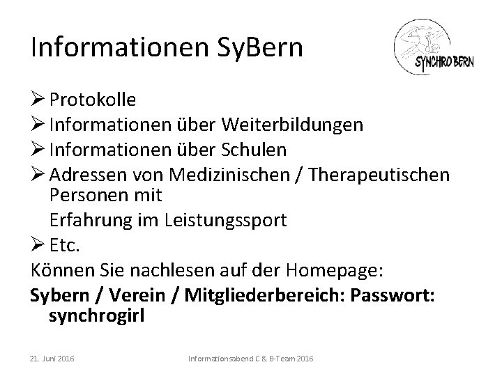 Informationen Sy. Bern Ø Protokolle Ø Informationen über Weiterbildungen Ø Informationen über Schulen Ø