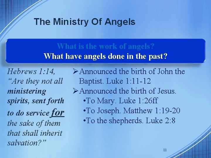 The Ministry Of Angels What is the work of angels? What have angels done