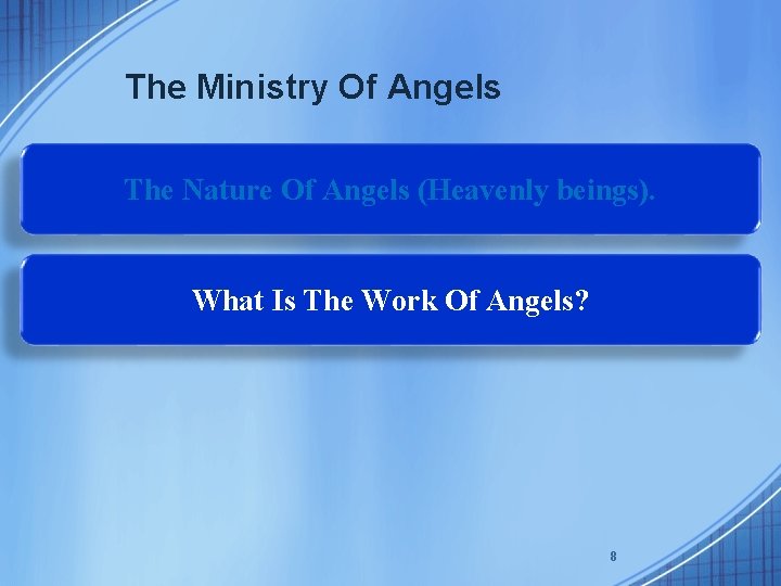 The Ministry Of Angels The Nature Of Angels (Heavenly beings). What Is The Work