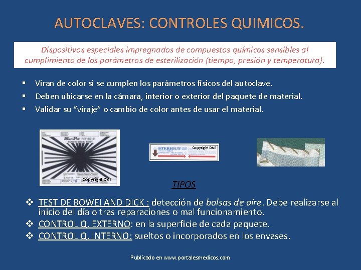 AUTOCLAVES: CONTROLES QUIMICOS. Dispositivos especiales impregnados de compuestos químicos sensibles al cumplimiento de los