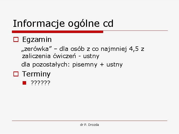 Informacje ogólne cd o Egzamin „zerówka” – dla osób z co najmniej 4, 5