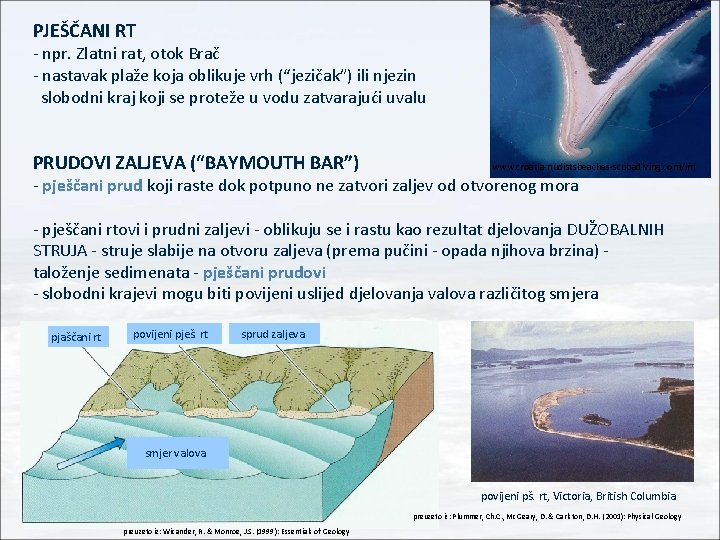 PJEŠČANI RT - npr. Zlatni rat, otok Brač - nastavak plaže koja oblikuje vrh