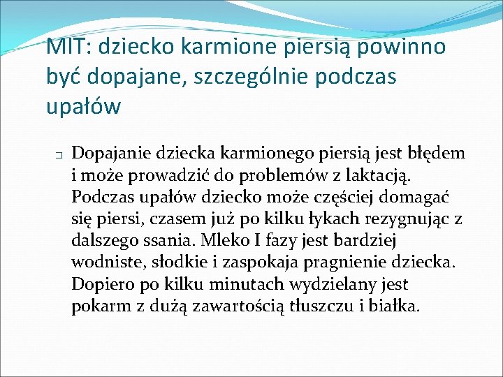 MIT: dziecko karmione piersią powinno być dopajane, szczególnie podczas upałów � Dopajanie dziecka karmionego