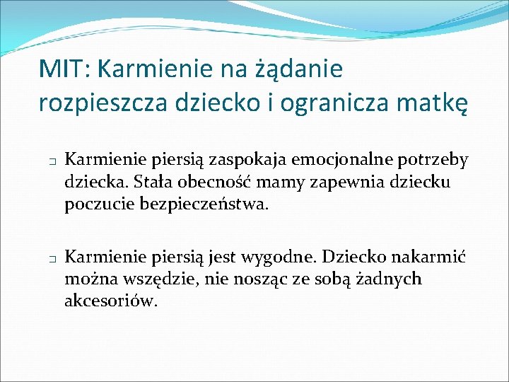 MIT: Karmienie na żądanie rozpieszcza dziecko i ogranicza matkę � � Karmienie piersią zaspokaja