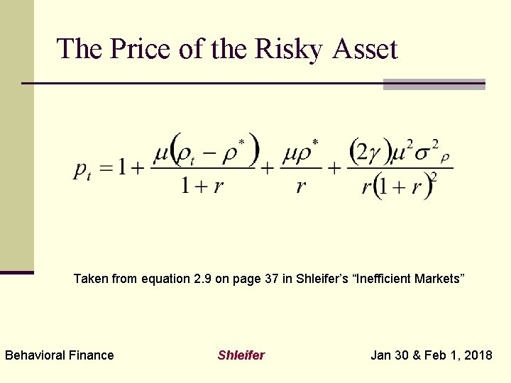 The Price of the Risky Asset Taken from equation 2. 9 on page 37