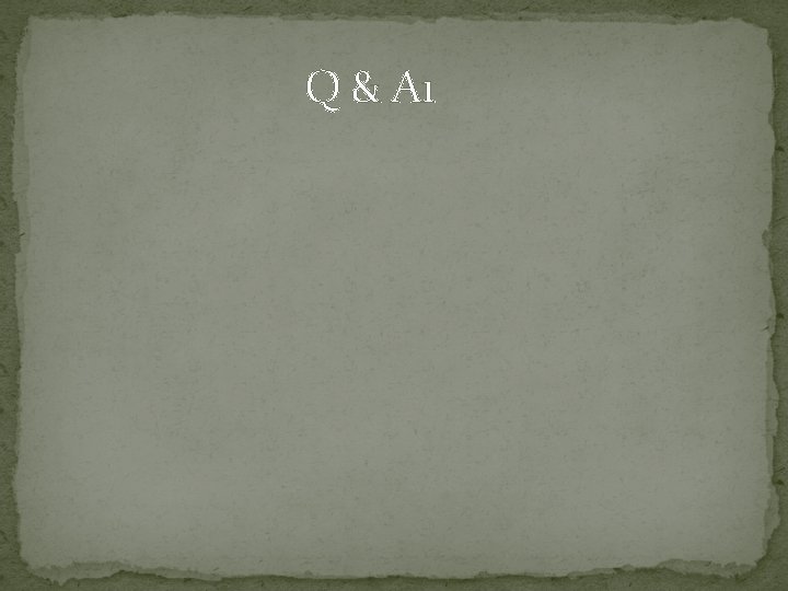  Q & A 1 