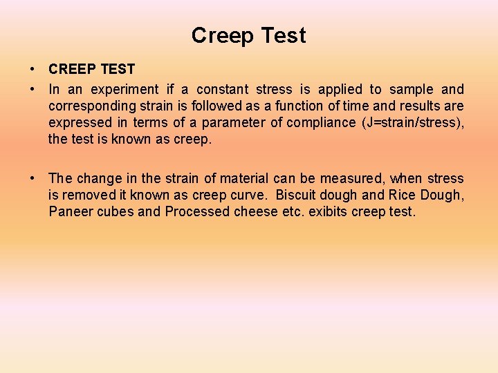 Creep Test • CREEP TEST • In an experiment if a constant stress is