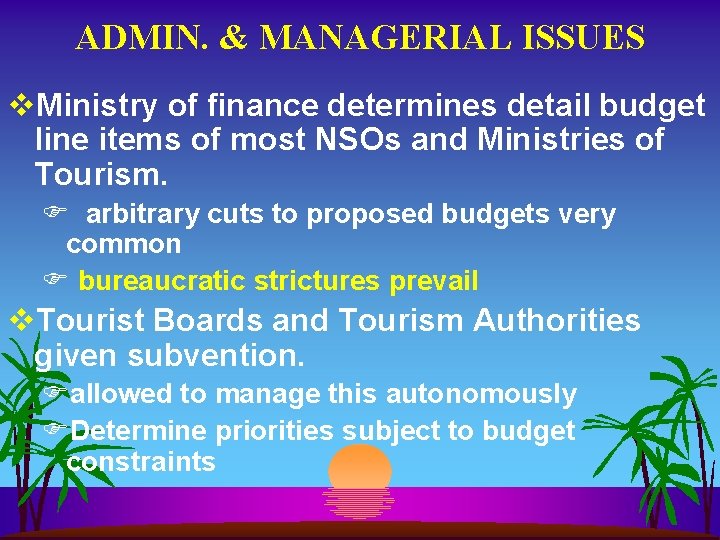 ADMIN. & MANAGERIAL ISSUES v. Ministry of finance determines detail budget line items of