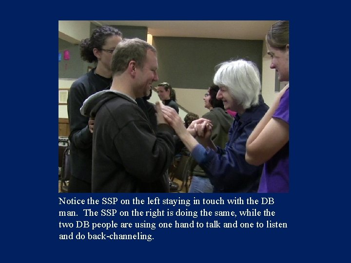 Notice the SSP on the left staying in touch with the DB man. The