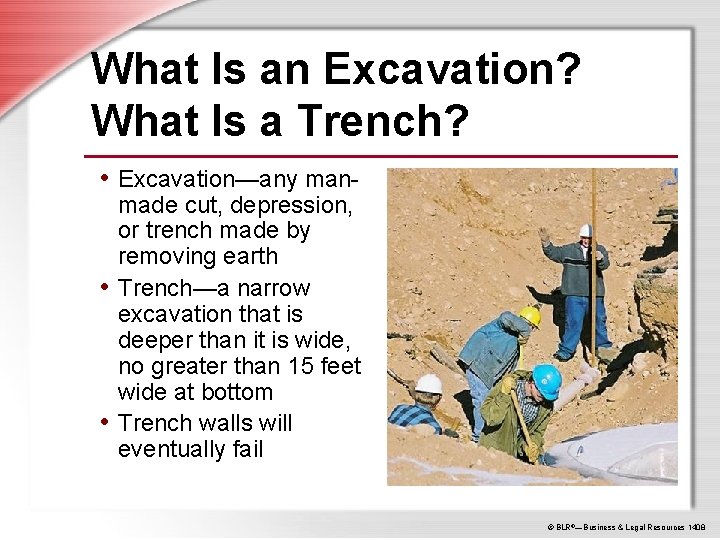 What Is an Excavation? What Is a Trench? • Excavation—any man- made cut, depression,