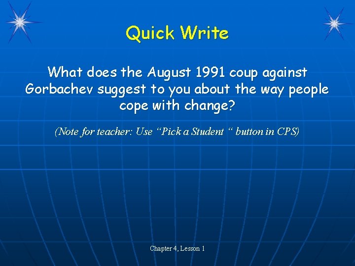Quick Write What does the August 1991 coup against Gorbachev suggest to you about Quick Write What does the August 1991 coup against Gorbachev suggest to you about
